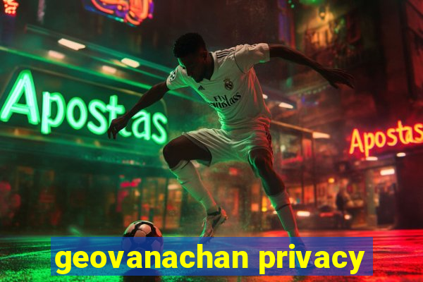 geovanachan privacy